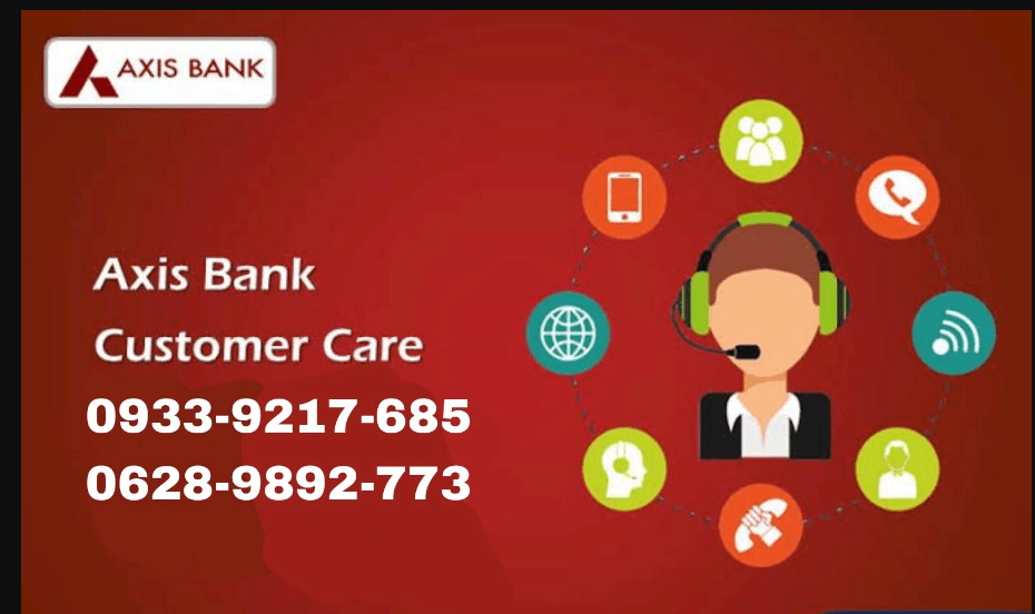 Axis Bank Customer Care Number: Check Now